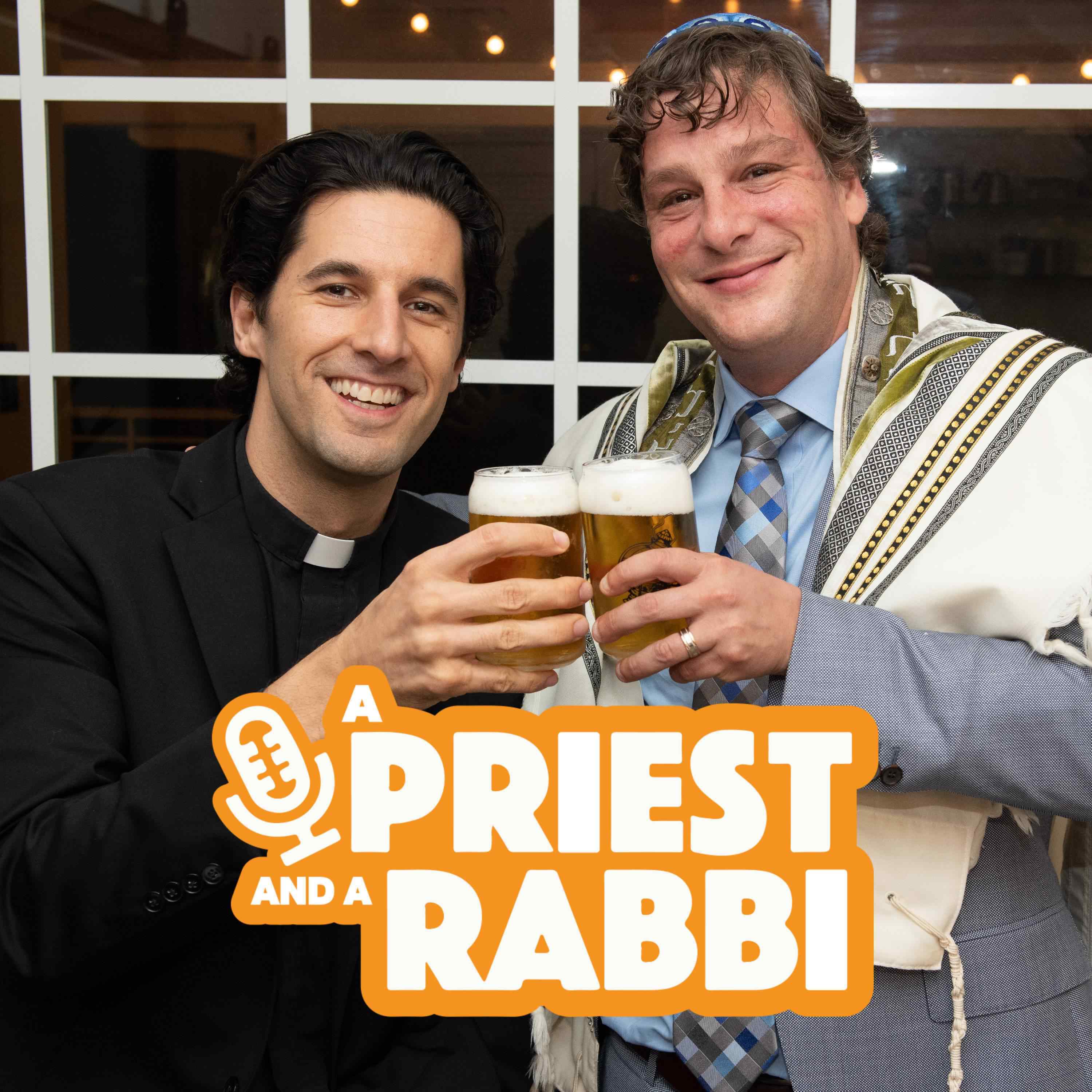 Episode 47: How Much Do You Want To Know About Your Priest and Rabbi?